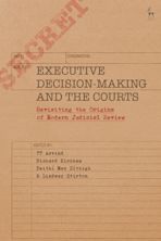 Executive Decision-Making and the Courts cover