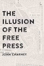 The Illusion of the Free Press cover