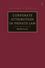 Corporate Attribution in Private Law cover