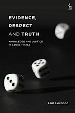 Evidence, Respect and Truth cover