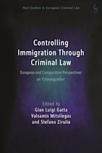 Controlling Immigration Through Criminal Law cover