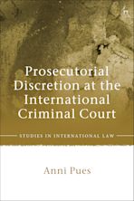 Prosecutorial Discretion at the International Criminal Court cover