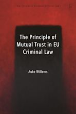 The Principle of Mutual Trust in EU Criminal Law cover