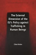 The External Dimension of the EU’s Policy against Trafficking in Human Beings cover