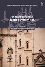 What Is a Family Justice System For? cover