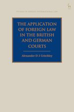 The Application of Foreign Law in the British and German Courts cover