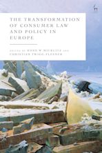 The Transformation of Consumer Law and Policy in Europe cover