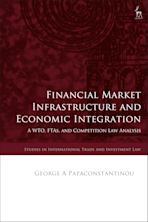 Financial Market Infrastructure and Economic Integration cover