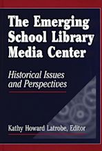 The Emerging School Library Media Center cover