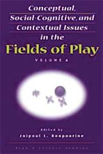 Conceptual, Social-Cognitive, and Contextual Issues in the Fields of Play cover