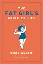 The Fat Girl's Guide to Life cover