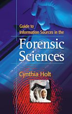 Guide to Information Sources in the Forensic Sciences cover