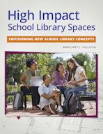 High Impact School Library Spaces cover