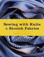 Sewing with Knits and Stretch Fabrics cover