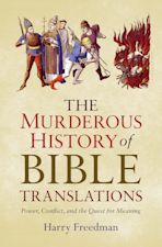 The Murderous History of Bible Translations cover