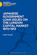 Japanese Government Loan Issues on the London Capital Market 1870-1913 cover