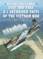 USAF and VNAF A-1 Skyraider Units of the Vietnam War cover