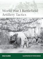 World War I Battlefield Artillery Tactics cover