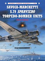 Savoia-Marchetti S.79 Sparviero Torpedo-Bomber Units cover