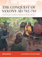 The Conquest of Saxony AD 782–785 cover