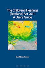 The Children's Hearings (Scotland) Act 2011 - A User's Guide cover