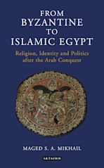 From Byzantine to Islamic Egypt cover