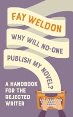 Why Will No-One Publish My Novel? cover