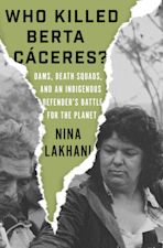 Who Killed Berta Càceres? cover