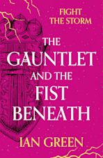 The Gauntlet and the Fist Beneath cover