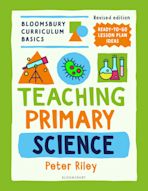 Bloomsbury Curriculum Basics: Teaching Primary Science cover