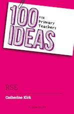 100 Ideas for Primary Teachers: RSE cover