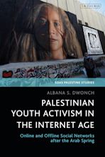 Palestinian Youth Activism in the Internet Age cover
