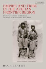 Empire and Tribe in the Afghan Frontier Region cover