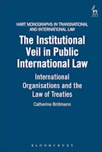 The Institutional Veil in Public International Law cover