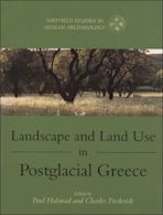 Landscape and Land Use in Postglacial Greece cover