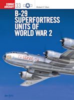 B-29 Superfortress Units of World War 2 cover