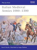 Italian Medieval Armies 1000–1300 cover