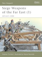 Siege Weapons of the Far East (1) cover