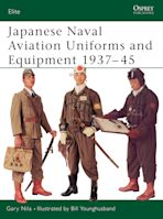 Japanese Naval Aviation Uniforms and Equipment 1937–45 cover