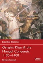 Genghis Khan & the Mongol Conquests 1190–1400 cover