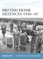 British Home Defences 1940–45 cover