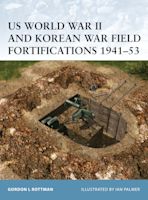 US World War II and Korean War Field Fortifications 1941–53 cover