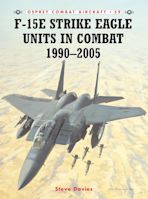 F-15E Strike Eagle Units in Combat 1990–2005 cover