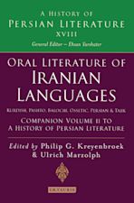 Oral Literature of Iranian Languages: Kurdish, Pashto, Balochi, Ossetic, Persian and Tajik: Companion Volume II cover