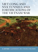 Viet Cong and NVA Tunnels and Fortifications of the Vietnam War cover