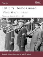 Hitler's Home Guard: Volkssturmmann cover