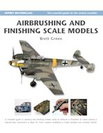 Airbrushing and Finishing Scale Models cover