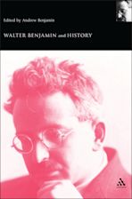 Walter Benjamin and History cover