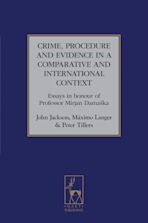 Crime, Procedure and Evidence in a Comparative and International Context cover