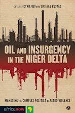 Oil and Insurgency in the Niger Delta cover